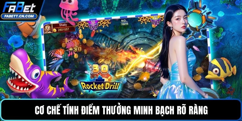 Bắn Cá 2D - Săn Thưởng Hay Và Ăn Đậm Sâu Ở Mỗi Ván Chơi Cơ chế tính điểm thưởng minh bạch rõ ràng