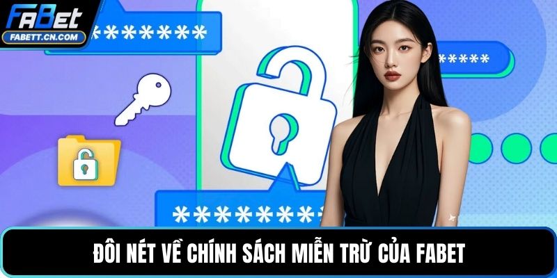 Đôi nét về chính sách miễn trừ của FABET