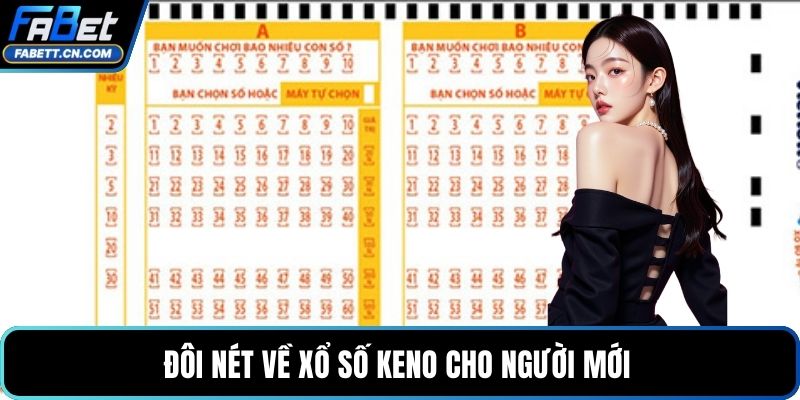 Xổ Số Keno – Phân Tích Cách Chơi Và Chiến Lược Dễ Áp Dụng Đôi nét về xổ số Keno cho người mới