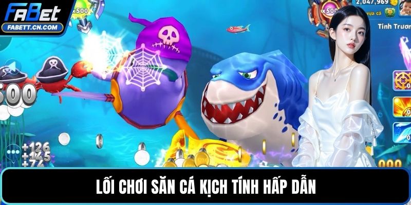Bắn Cá 2D - Săn Thưởng Hay Và Ăn Đậm Sâu Ở Mỗi Ván Chơi Lối chơi săn cá kịch tính hấp dẫn
