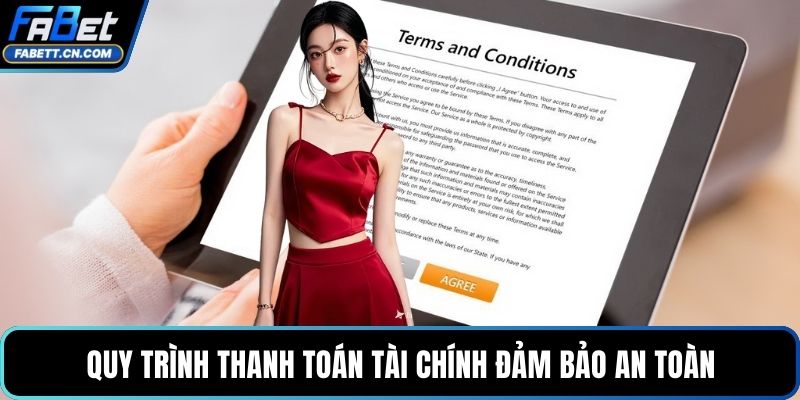 Quy trình thanh toán tài chính đảm bảo an toàn
