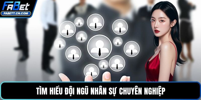 Giới Thiệu FABET - Tìm Hiểu Nhà Cái Uy Tín Hàng Đầu Tìm hiểu đội ngũ nhân sự chuyên nghiệp
