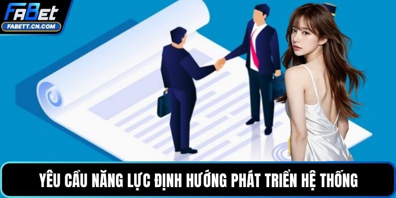 Đại Lý FABET - Hợp Tác Bền Vững Với Chính Sách Minh Bạch Yêu cầu năng lực định hướng phát triển hệ thống